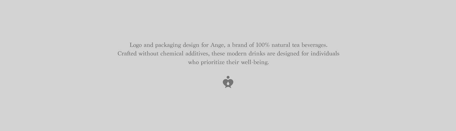 ANGE (natural tea beverages)